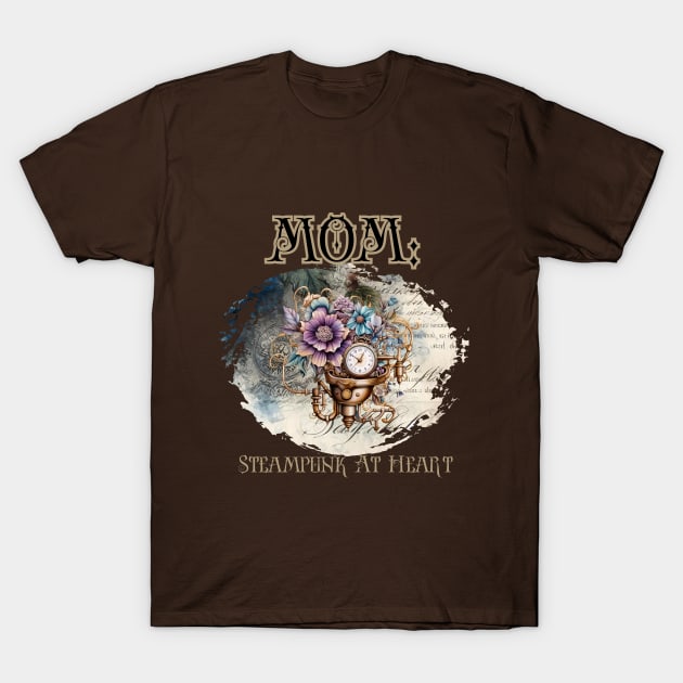 Mom: Steampunk At Heart Vintage Floral Clock - Golden Version T-Shirt by Té de Chocolate